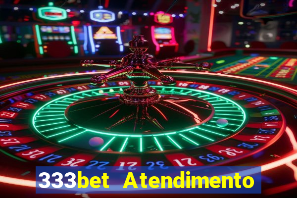 333bet Atendimento ao Cliente